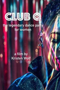 Poster for Club Q: The Legendary Dance Party for Women