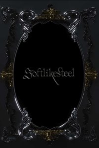 Poster for Soft Like Steel