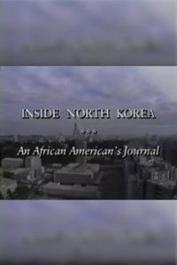 Poster for An African-American’s Journal: Inside North Korea