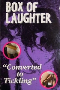 Poster for Box of Laughter, Part II: Converted to Tickling