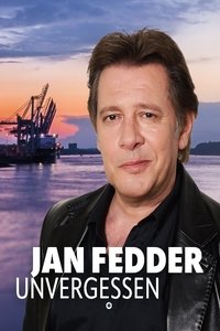 Poster for Jan Fedder - mit Ecken, Kanten und ganz viel Herz