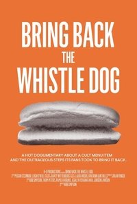 Poster for Bring Back the Whistle Dog