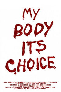 Poster for My Body, Its Choice