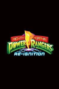 Poster for Mighty Morphin' Power Rangers Re-Ignition