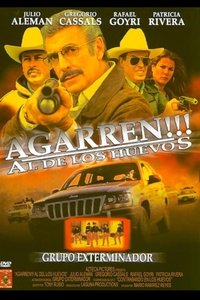 Poster for Agarren al de los Huevos!!!!