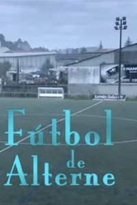 Poster for Fútbol de alterne