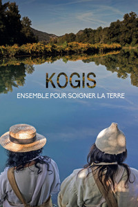 Poster for Kogis, ensemble pour soigner la Terre