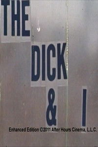 Poster for The Dick & I