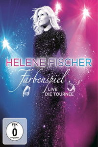 Poster for Helene Fischer: Farbenspiel Live Die Tournee