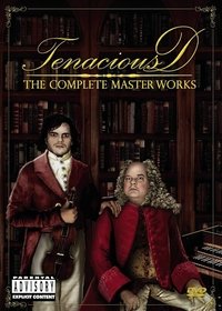 Tenacious D: The Complete Masterworks