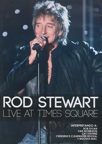 Poster for Rod Stewart: Live from Nokia Times Square