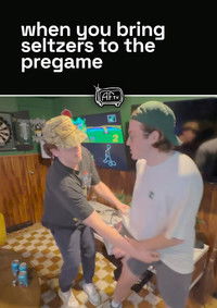 Poster for when you bring seltzers to the pregame