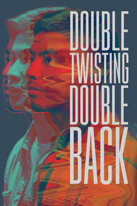 Poster for Double Twisting Double Back