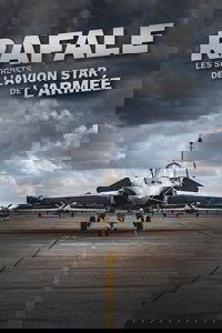 Poster for Rafale : Les Secrets de l'avion star de l'armée