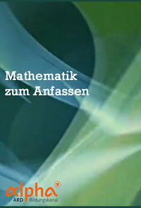 Mathematik zum Anfassen
