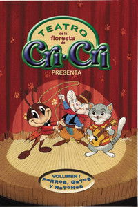 Poster for Cri Cri Teatro De La Floresta 1: Perros Gatos Y Ratones