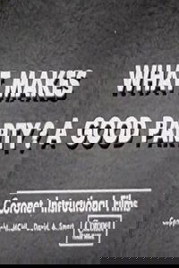 What Makes a Good Party?