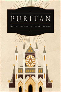 Poster for Puritan: All of Life to the Glory of God