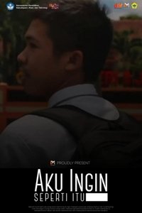 Aku Ingin Seperti Itu