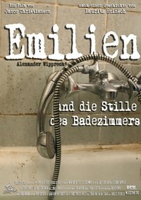 Poster for Emilien und die Stille des Badezimmers
