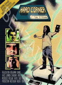 Hard Corner: Le Film