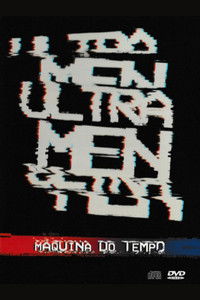 Poster for Ultramen: Máquina do tempo – Ao vivo no Opinião – Porto Alegre 2008
