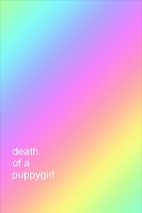 Death of a Puppygirl