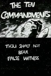 Poster for The Ten Commandments Number 8: Thou Shalt Not Bear False Witness