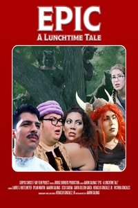 Epic: A Lunchtime Tale