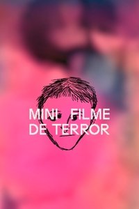 Poster for Mini Filme de Terror