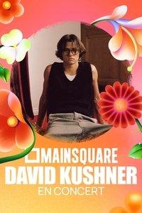 Poster for David Kushner en concert au Main Square Festival 2025