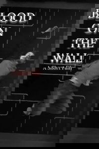 Blood on the wall