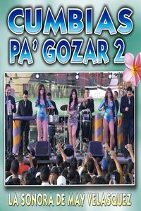 La Sonora De May Velásquez: Cumbias To Enjoy 2