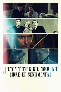 poster Jean-Pierre Mocky, libre et sentimental