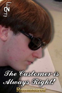 The Customer is Always Right!