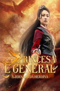 Princesa e General: A Jornada da Heroína