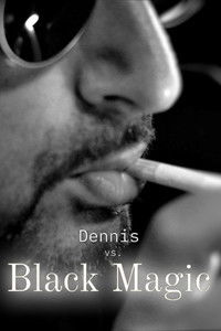 Poster for Dennis vs Black Magic