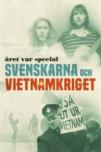 Poster for Året var special: Svenskarna och Vietnamkriget