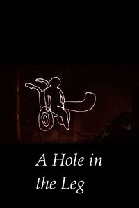 Poster for A Hole In The Leg