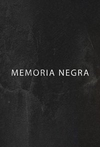 Poster for Memoria Negra