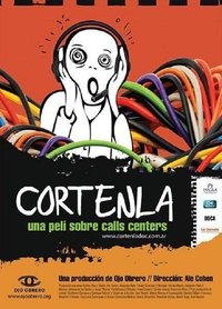 Poster for Córtenla, una peli sobre call centers