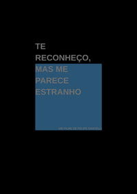 Poster for I Recognize You, Yet You Feel Strange