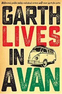 Poster for Garth Lives In A Van