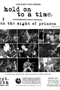 Hold on to a Time: A Documentary About the Band On the Might of Princes