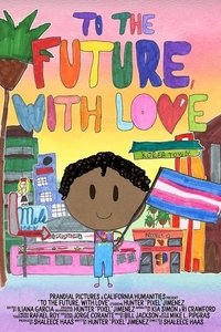 Poster for To the Future, with Love