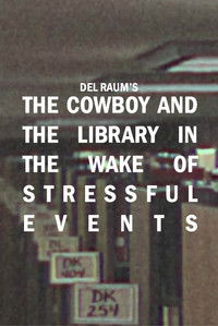 The Cowboy and the LIbrary in the Wake of Stressful Events