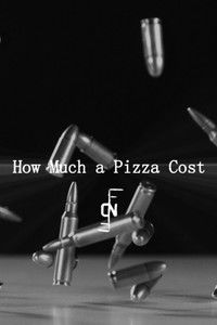 Poster for How Much a Pizza Cost