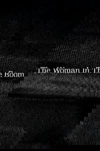 The Woman In The Room