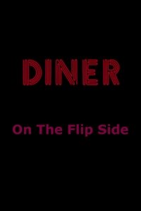 Diner: On The Flip Side