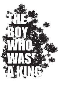 Poster for The Boy Who Was A King